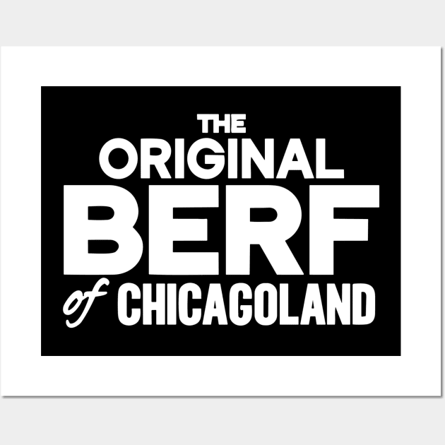 Original Berf of Chicagoland (Berf version) Wall Art by StarMa